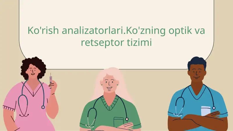 Ko'rish analizatorlari.Ko'zning optik va retseptor tizimi