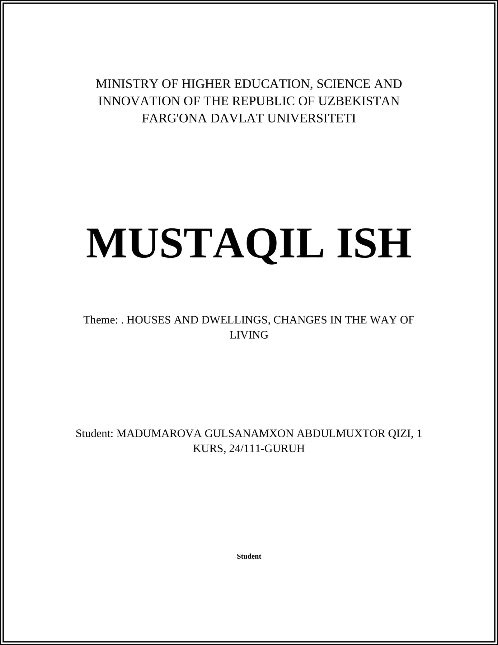 MUSTAQIL ISH: HOUSES AND DWELLINGS, CHANGES IN THE WAY OF LIVING