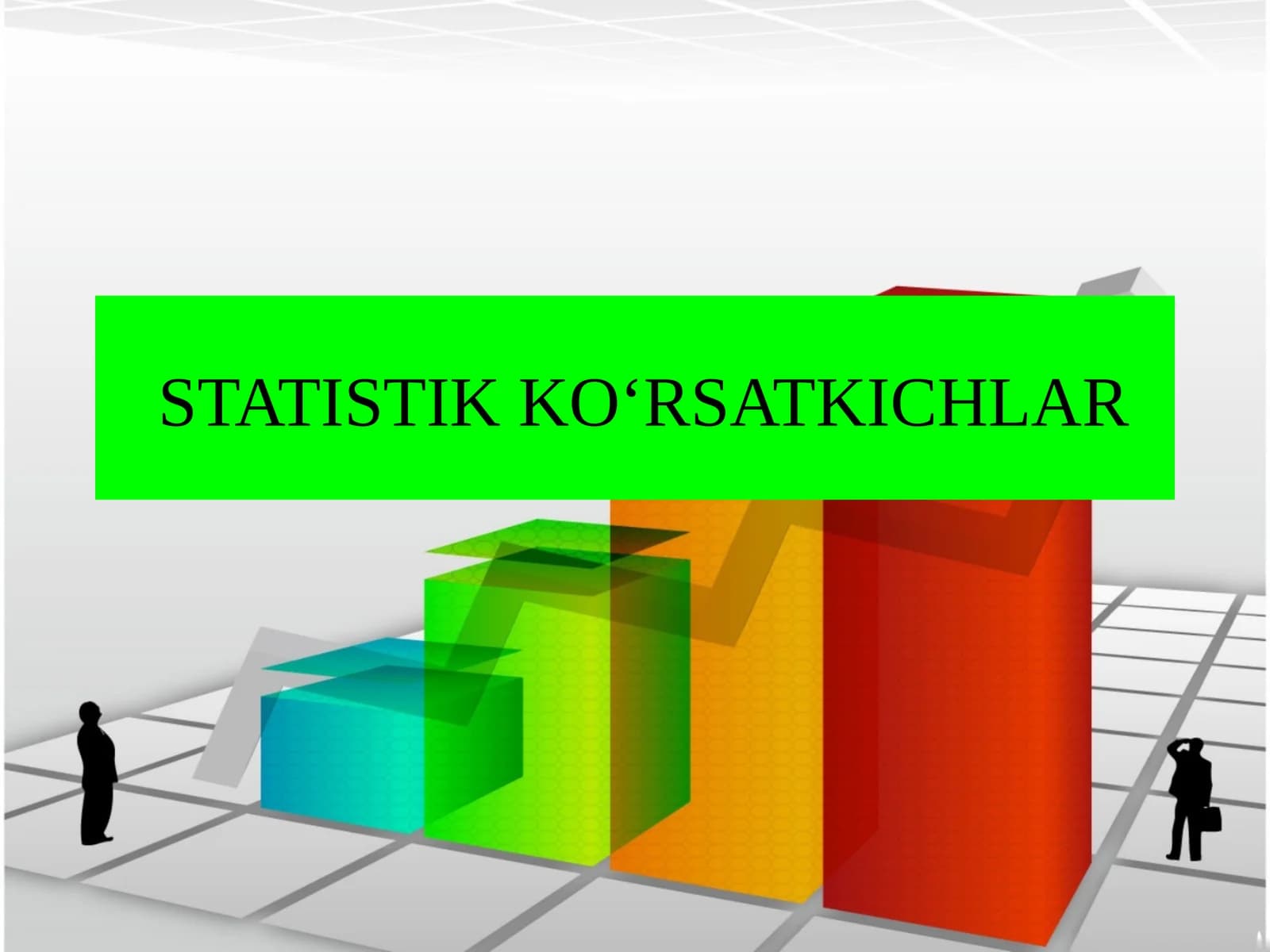 STATISTIK KO‘RSATKICHLAR