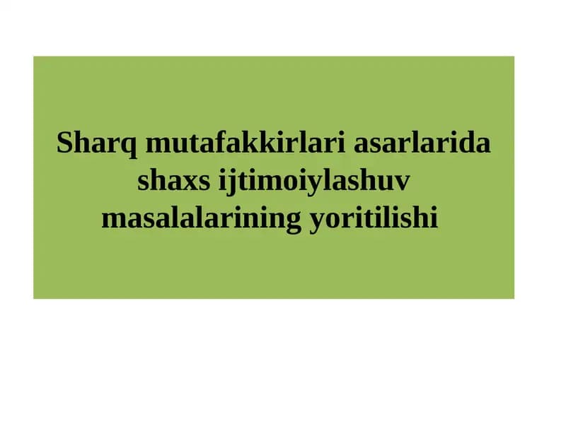 O‘rtа Osiyo qоmusiy оlimlаrining ijtimоiy pеdаgоgik g’оyalаri