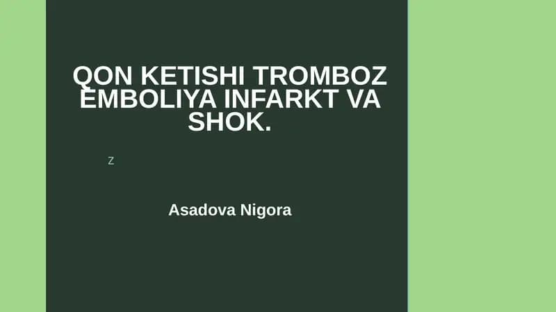 qon ketishi, tromboz emboliya va shok