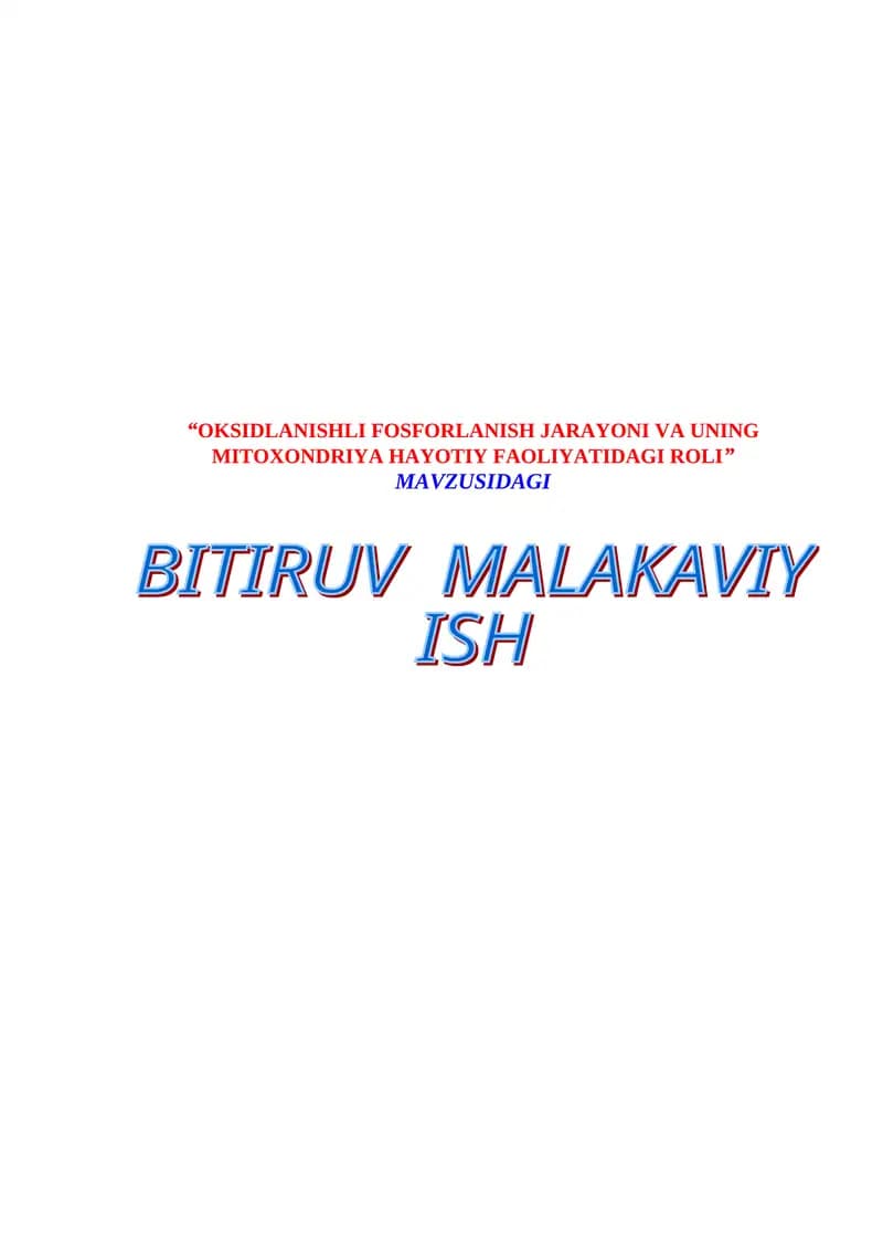 OKSIDLANISHLI FOSFORLANISH JARAYONI VA UNING MITOXONDRIYA HAYOTIY FAOLIYATIDAGI ROLI