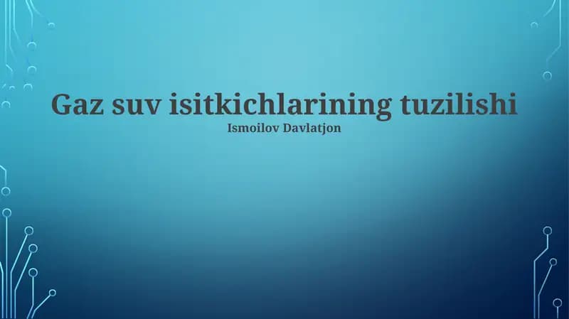 Gaz suv isitkichlarining tuzilishi