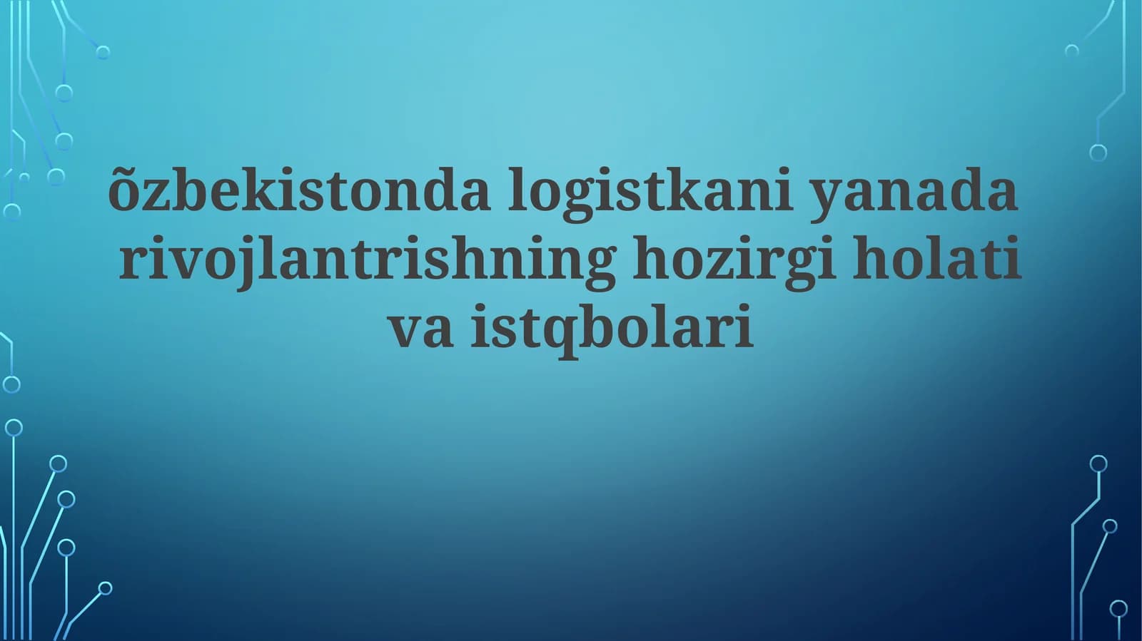 O'zbekistondagi Logistika Hozirgi Holati