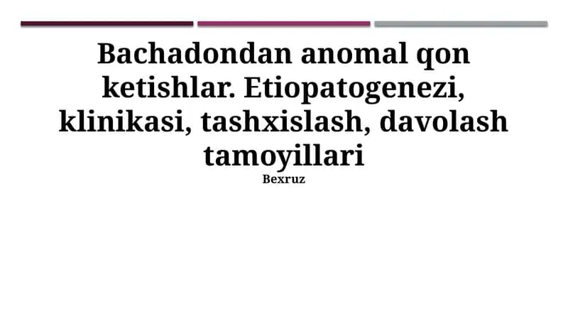 Bachadonning anormal qon ketishi
