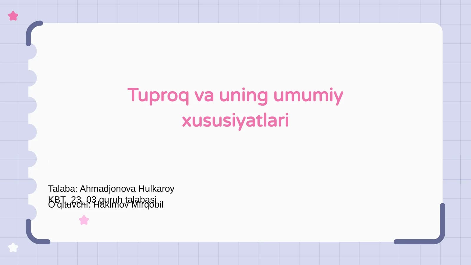 Tuproq va uning umumiy xususiyatlari