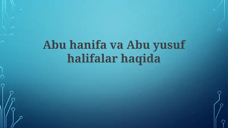 AbuhanifavaAbuyusufhalifalarhaqida