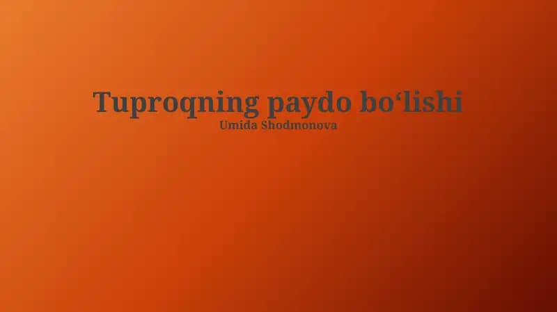 Tuproqning paydo boʻlishi