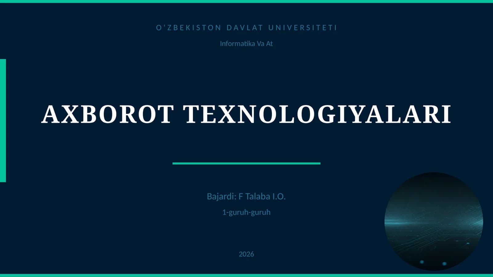 AXBOROT TEXNOLOGIYALARI