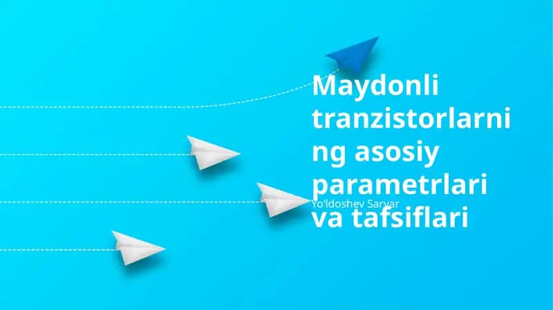 Maydonli Tranzistorlarning Asosiy Parametrlari