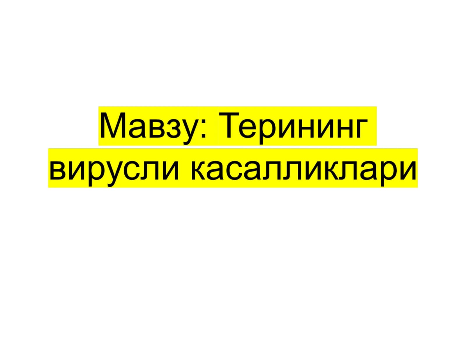 Вирусли касалликларнинг таснифи