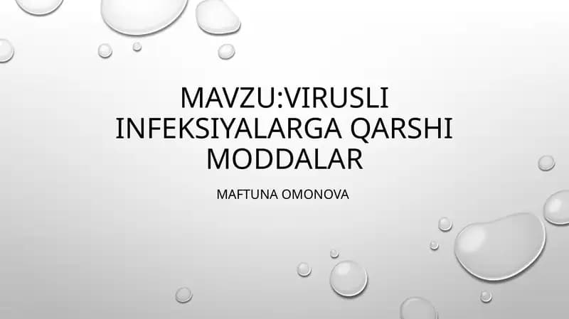 VIRUSLARGA QARSHI DORILAR (Antiviral vositalar)