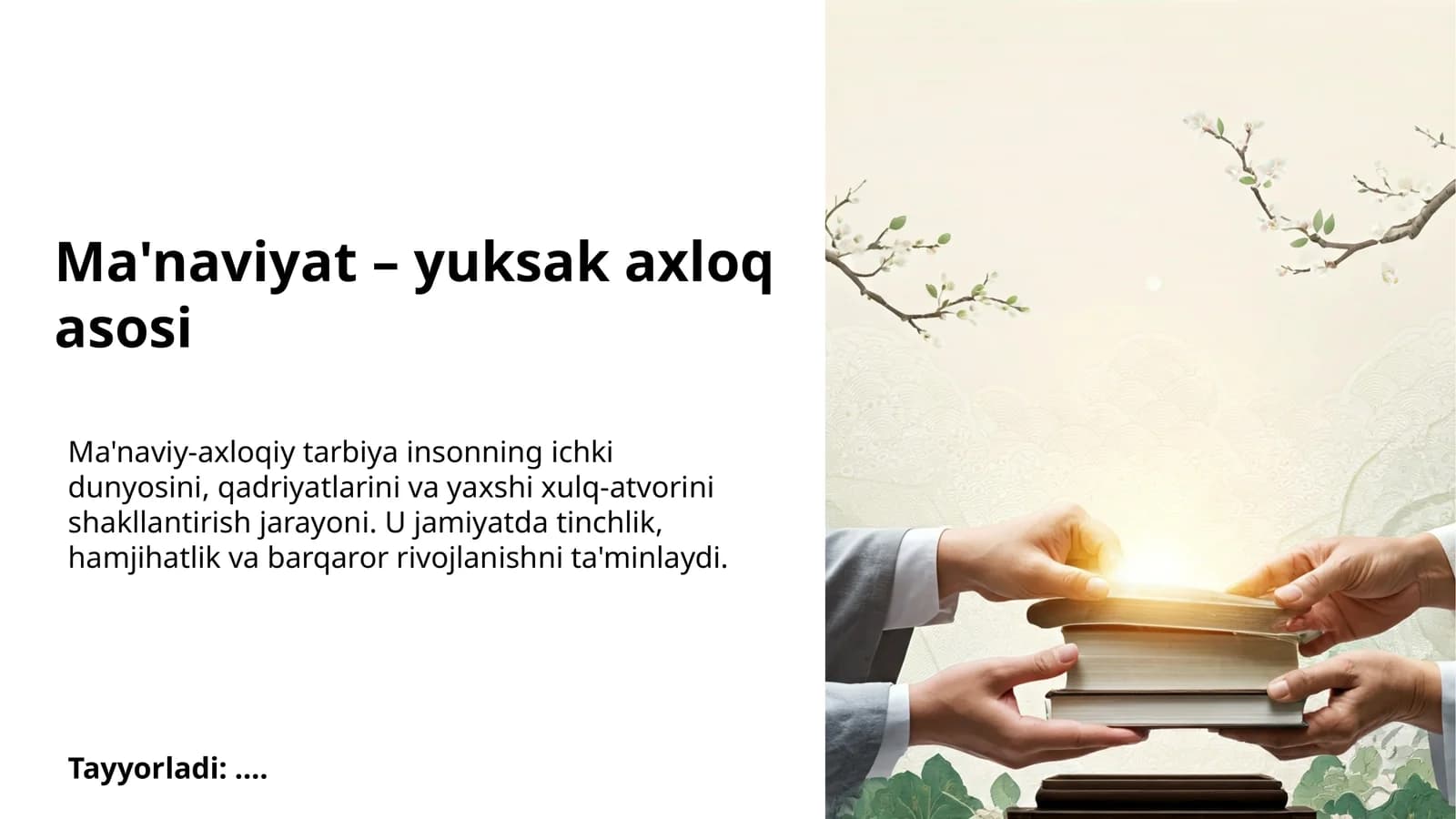Ma'naviyat – yuksak axloq asosi