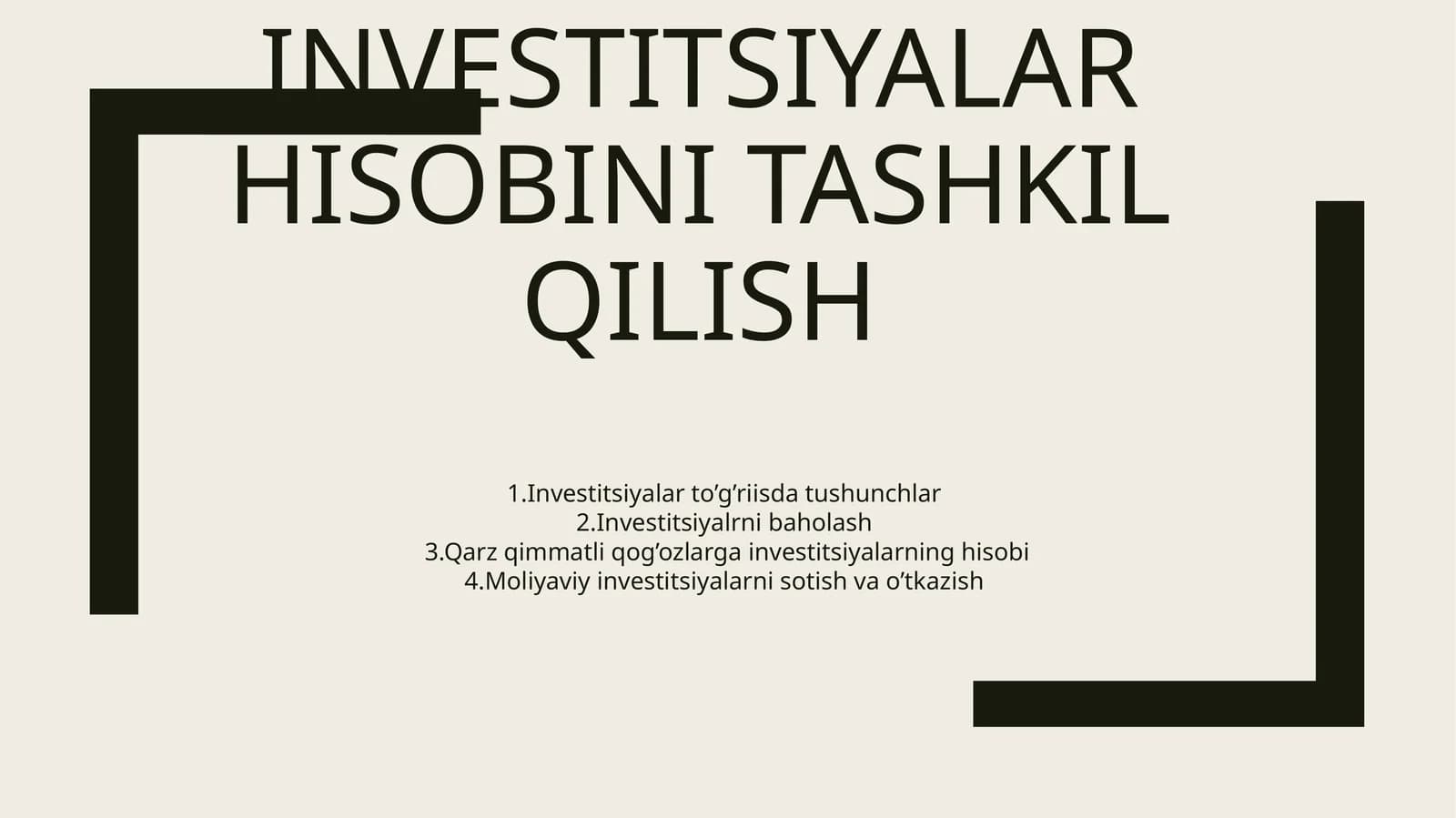 Investitsiyalar hisobini tashkil qilish