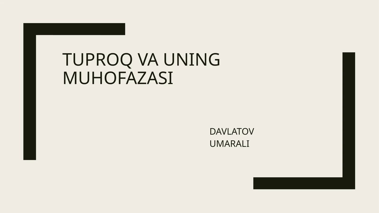 TUPROQ VA UNING MUHOFAZASI