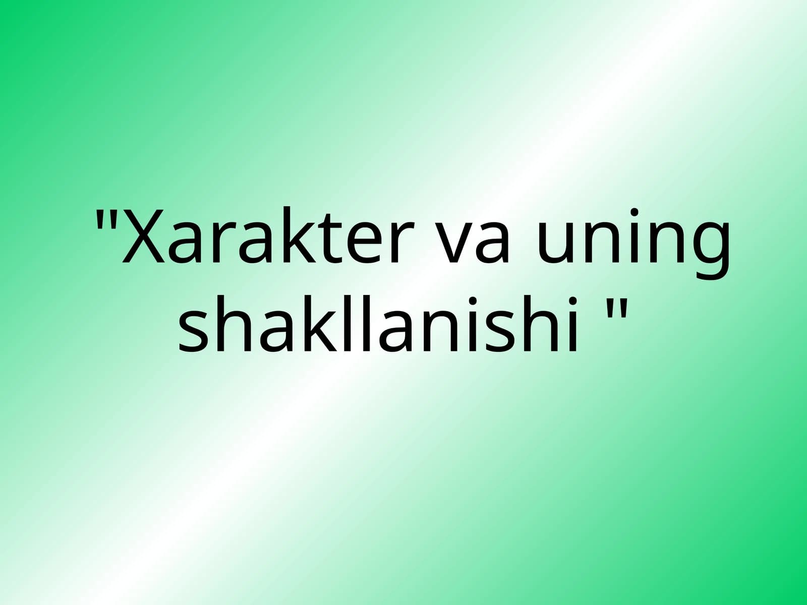 Xarakter va uning shakllanishi