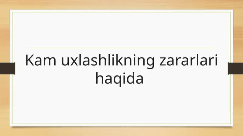 Kam uxlashlikning zararlari haqida