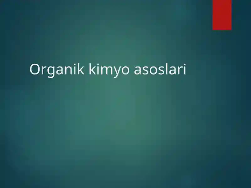 Organik kimyo asoslari
