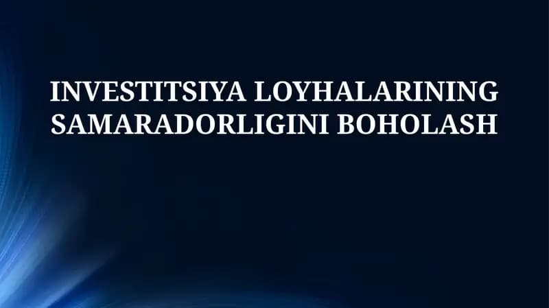 Investitsiya loyhalaring samaradorligini boholash
