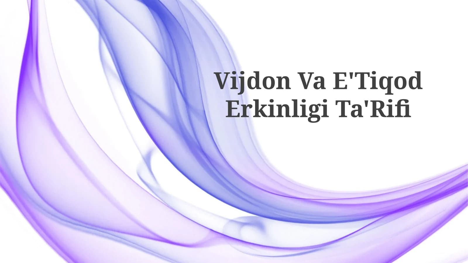 Vijdon Va E'TiqodErkinligiTa'Rifi