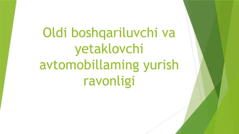 Oldi boshqariluvchi va yetaklovchi avtomobillaming yurish ravonligi