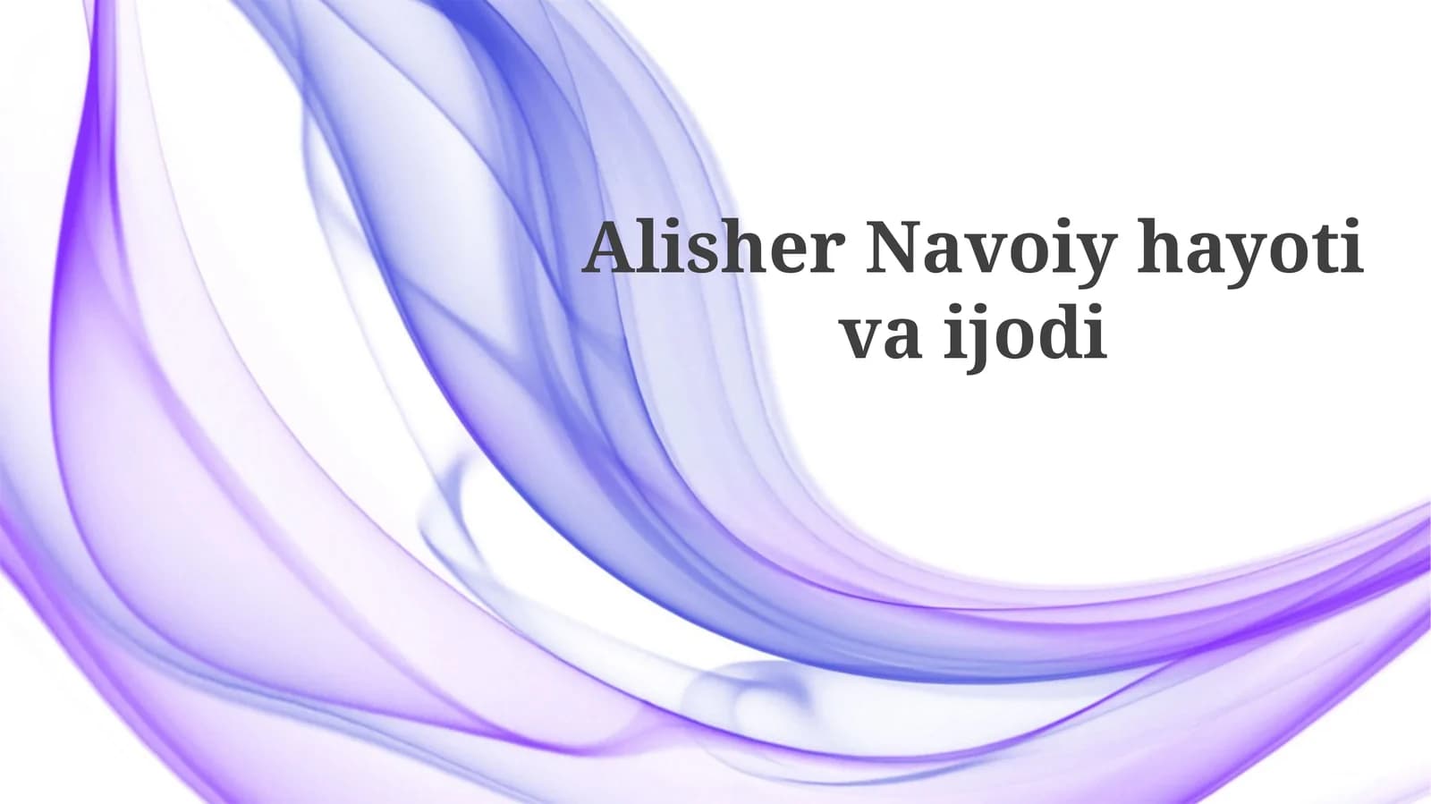 Alisher Navoiy hayoti va ijodi