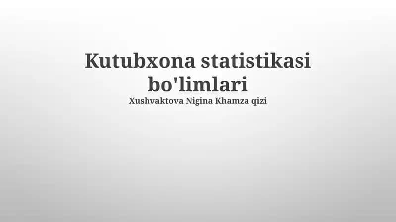 Kutubxona Statistikasi Boʻlimlari