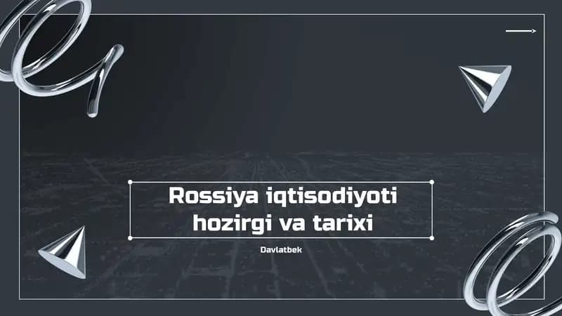 Rossiya iqtisodiyoti tarixi va hoziri taqdimoti.