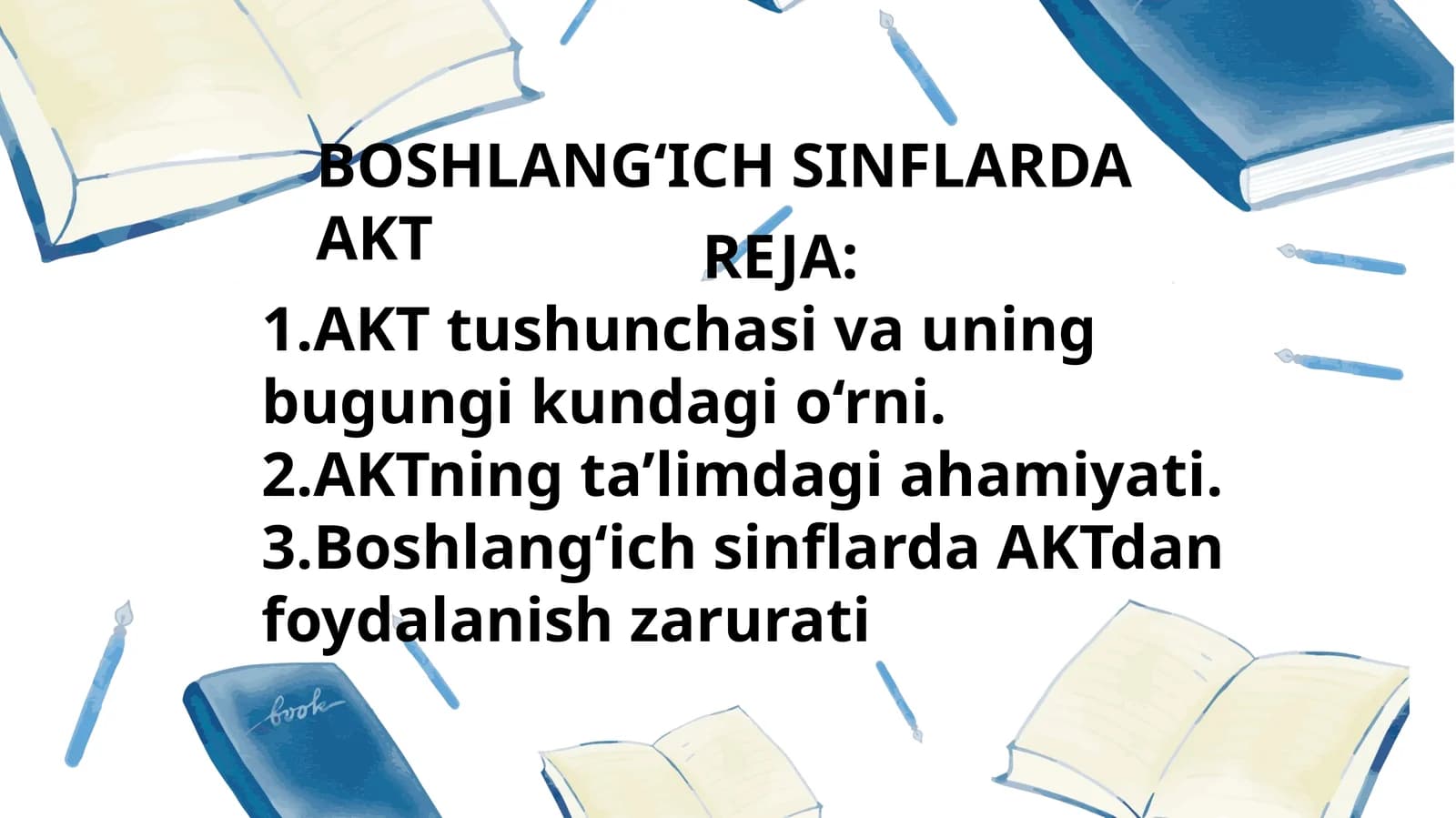 BOSHLANGʻICHSINFLARDAAKT