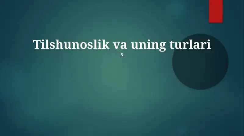 Tilshunoslik va uning turlari
