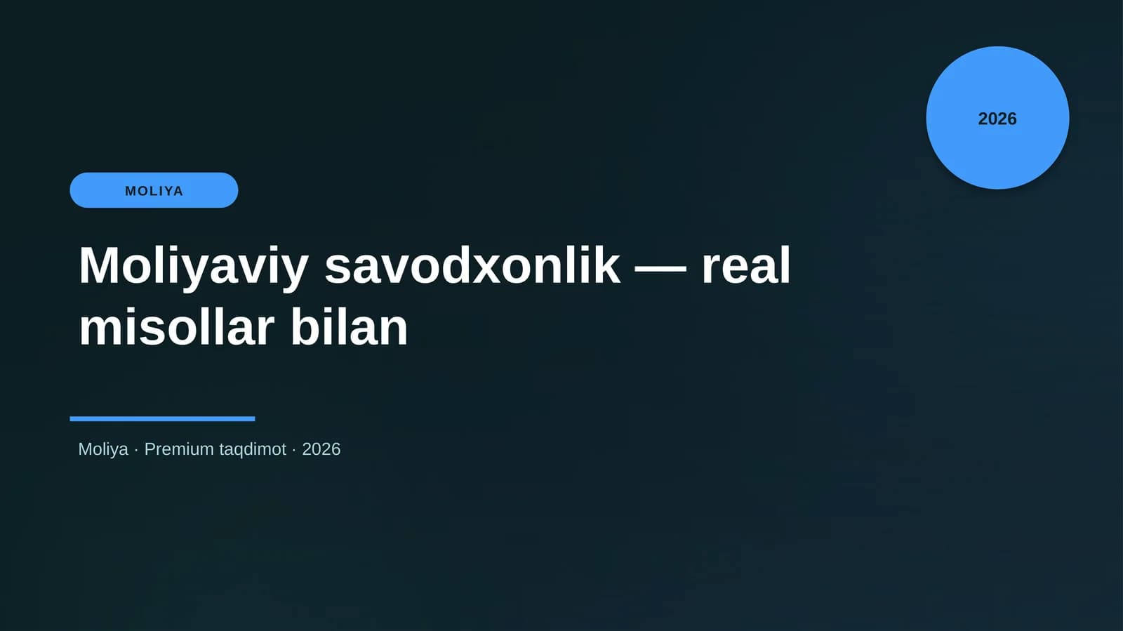Moliyaviy savodxonlik — real misollar bilan