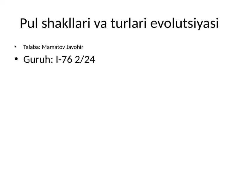 Pul shakllari va turlari evolutsiyasi