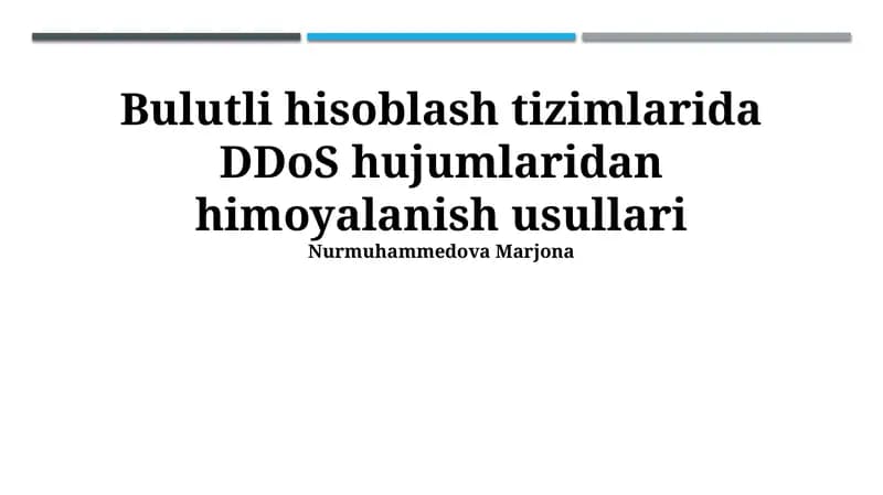 Bulutli Hisoblash Tizimlarida DDoS Hujumlaridan Himoyalanish Usullari