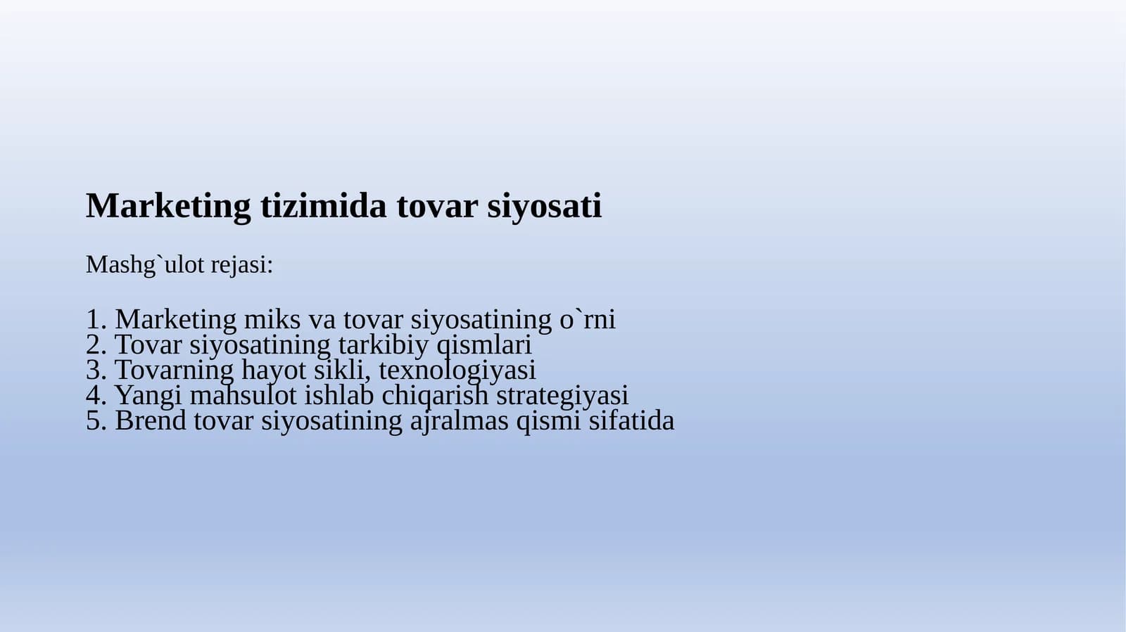 Marketing tizimida tovar siyosati