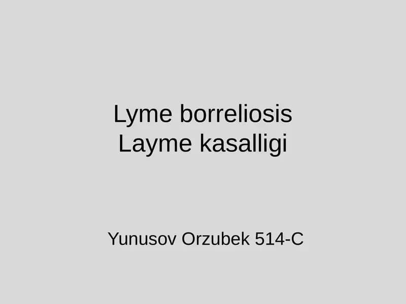 Lyme borreliosisLayme kasalligi