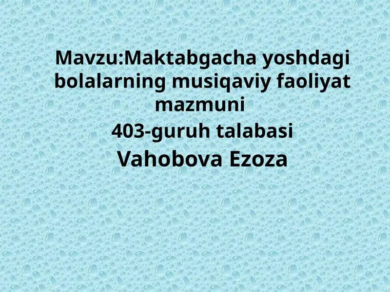 Maktabgacha yoshdagi bolalar musiqa faoliyati
