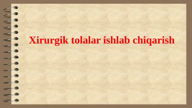 Xirurgik tolalar ishlab chiqarish