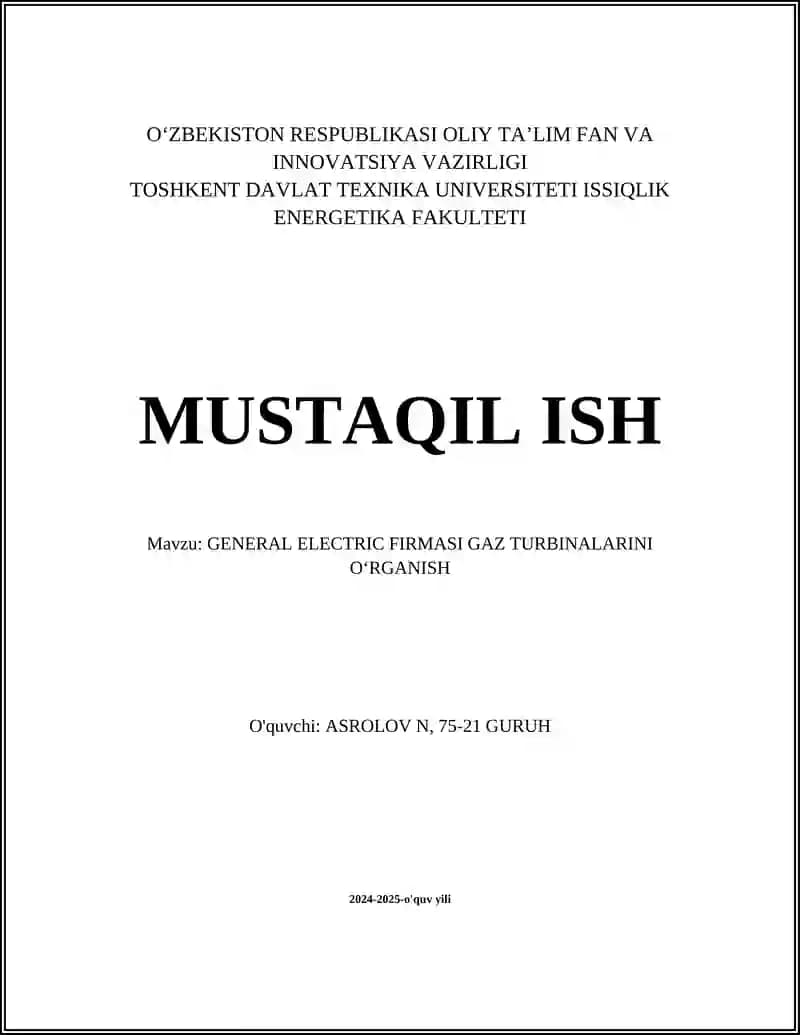 GENERAL ELECTRIC FIRMASI GAZ TURBINALARINI OʻRGANISH