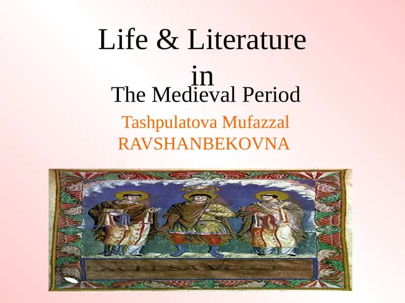 Life & Literature in The Medieval Period