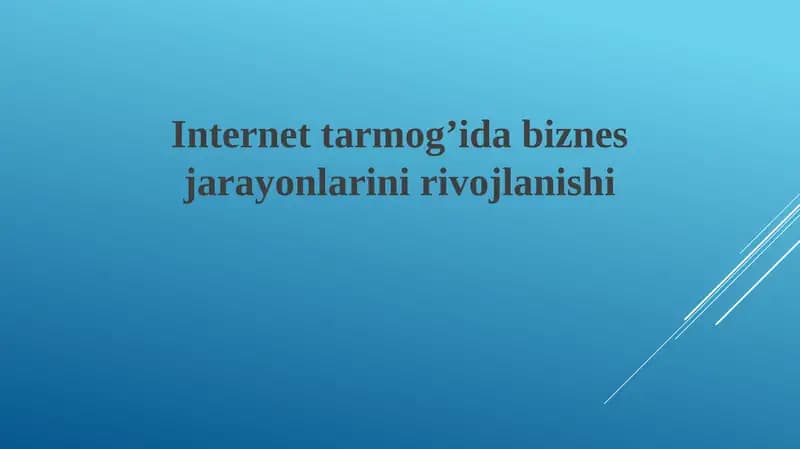 Internetda biznes jarayonlarinirivojlanishi