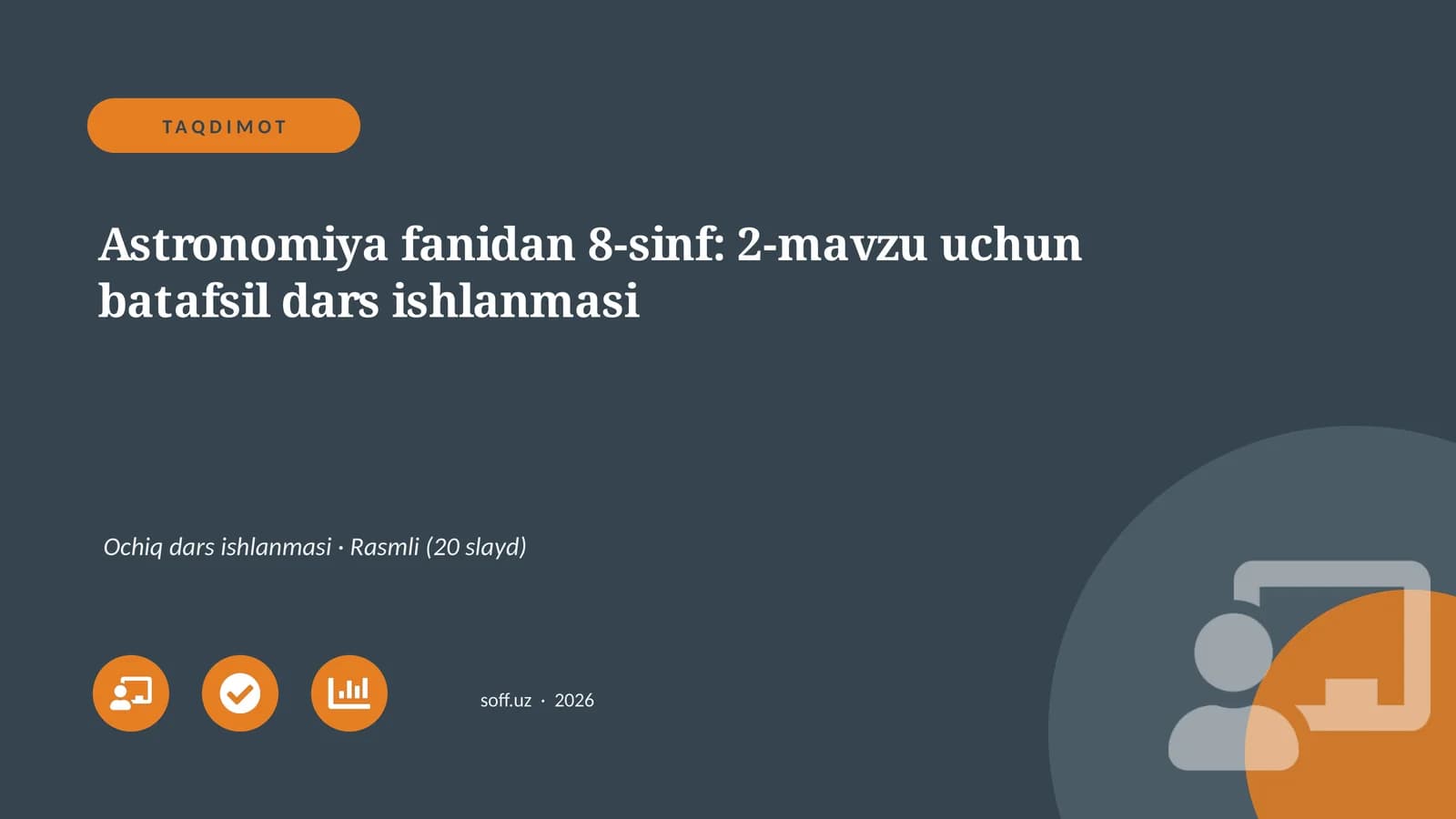 Astronomiya fanidan 8-sinf: 2-mavzu uchun batafsil dars ishlanmasi