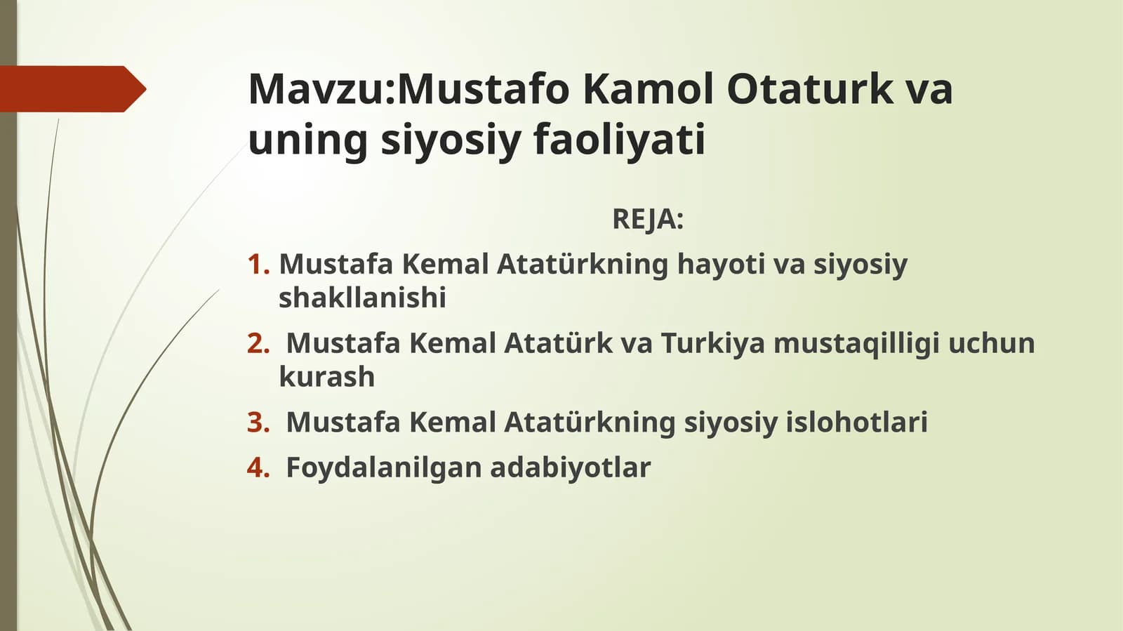 Mustafa Kamal Otaturk va uning siyosiy faoliyati