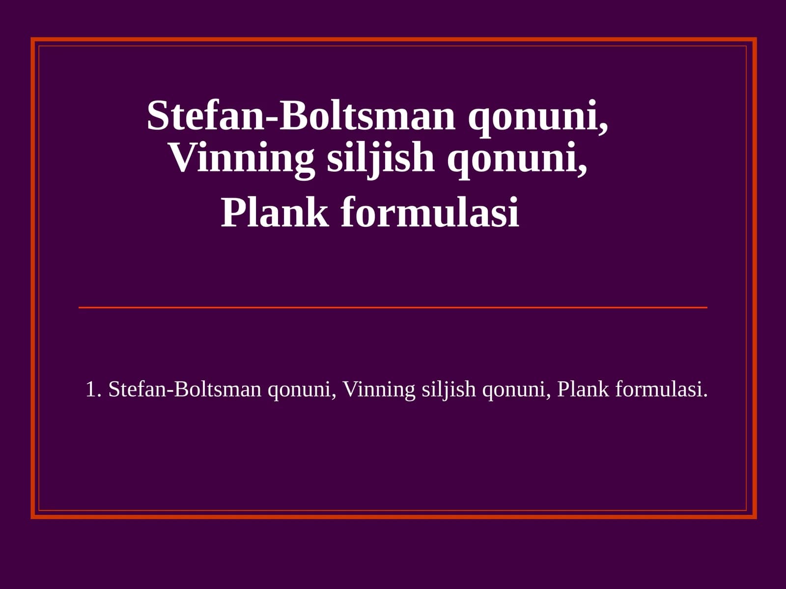 Stefan-Boltsman qonuni, Vinning siljish qonuni, Plank formulasi