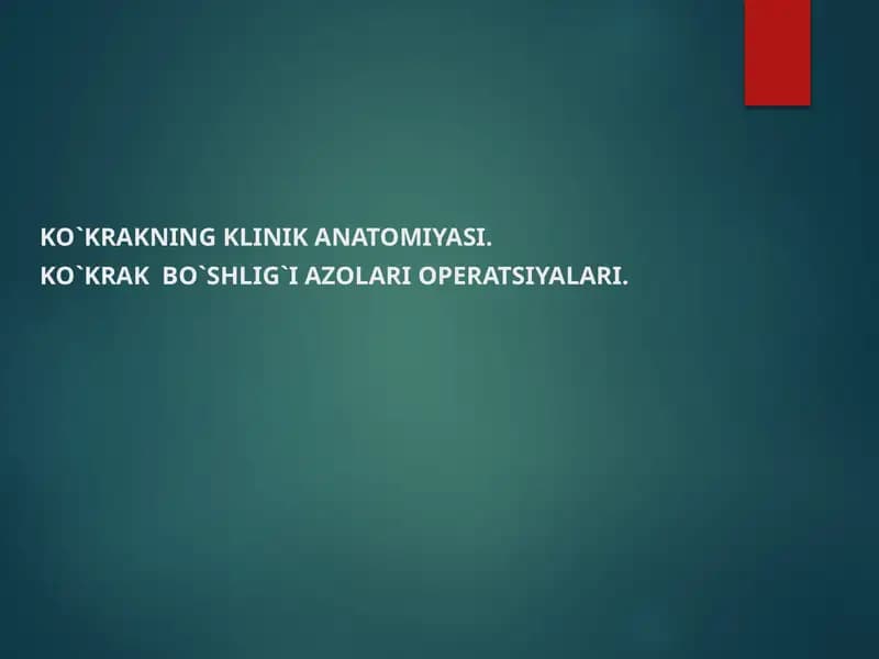 Ko`krakning Klinika anatomiyasi