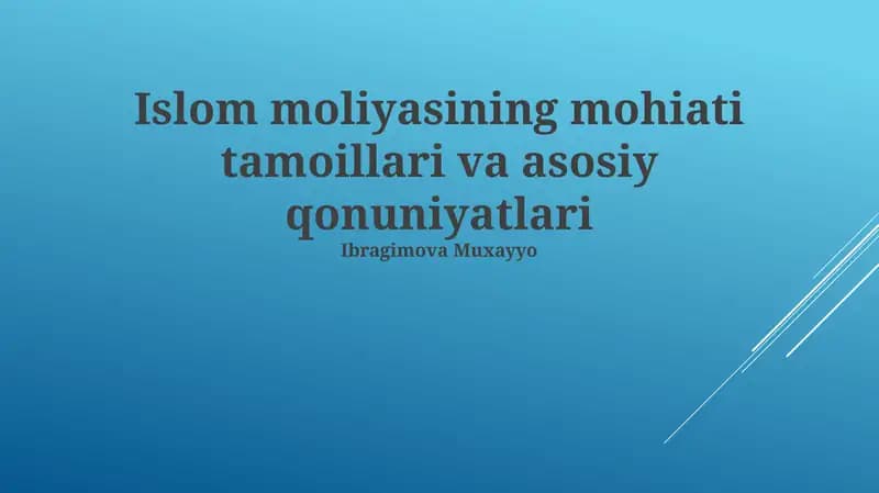 Islom moliyasining mohiati tamoillari va asosiy qonuniyatlari