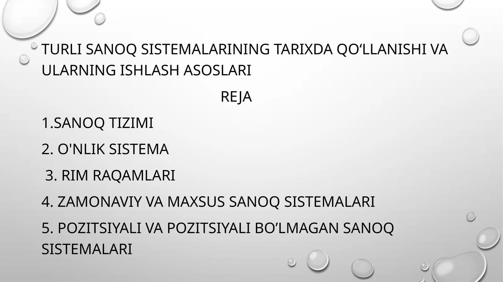 Turli sanoq sistemalarining tarixda qoʻllanishi va ularning ishlash asoslari