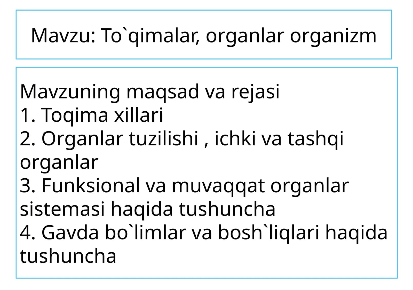 To`qimalar, organlar, organizm