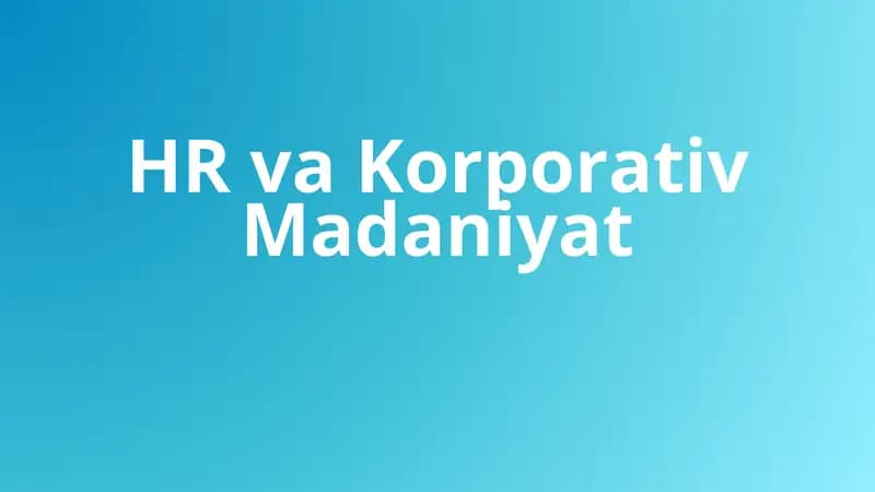 HR va Korporativ Madaniyat