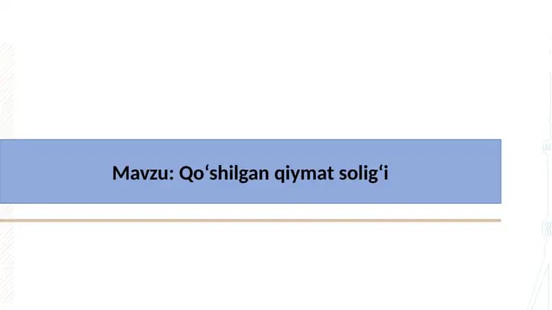 "Qo‘shilgan qiymat solig‘i"