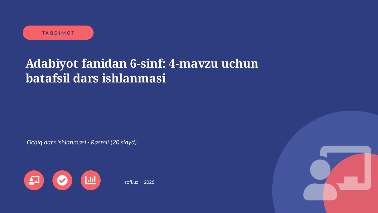 Adabiyot fanidan 6-sinf: 4-mavzu uchun batafsil dars ishlanmasi